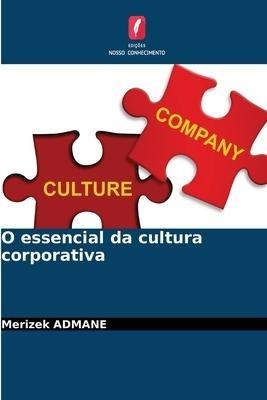 O essencial da cultura corporativa