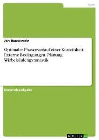 Optimaler Phasenverlauf einer Kurseinheit. Externe Bedingungen, Planung Wirbelsäulengymnastik