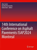 14th International Conference on Asphalt Pavements ISAP2024 Montreal