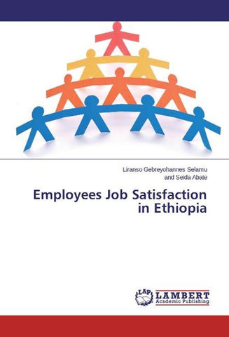 Employees Job Satisfaction in Ethiopia