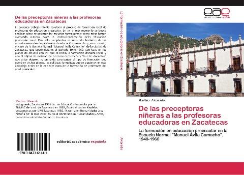 De las preceptoras niñeras a las profesoras educadoras en Zacatecas