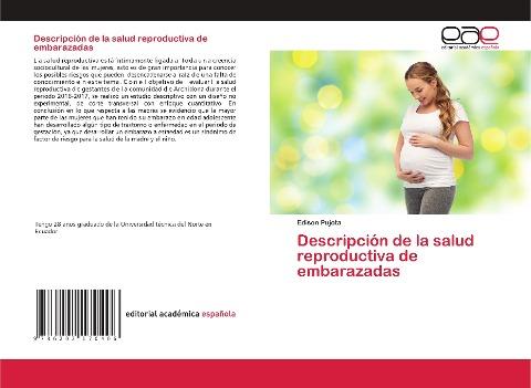 Descripción de la salud reproductiva de embarazadas