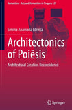 Architectonics of Poiēsis