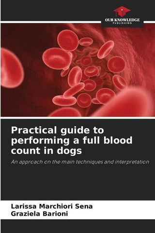 Practical guide to performing a full blood count in dogs
