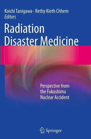 Radiation Disaster Medicine