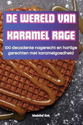 DE WERELD VAN KARAMEL RAGE