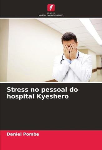 Stress no pessoal do hospital Kyeshero