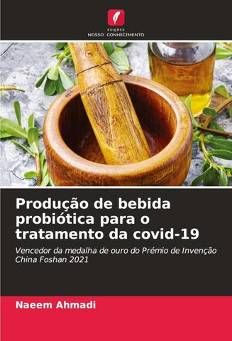 Produção de bebida probiótica para o tratamento da covid-19