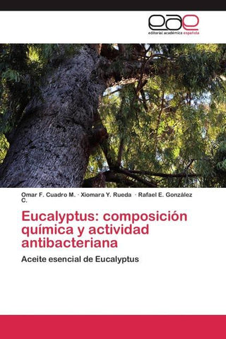Eucalyptus: composición química y actividad antibacteriana