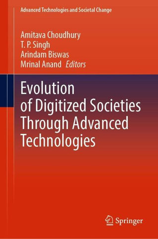 Evolution of Digitized Societies Through Advanced Technologies