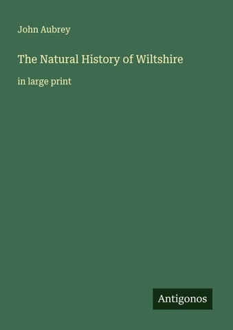 The Natural History of Wiltshire