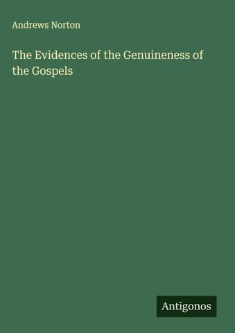 The Evidences of the Genuineness of the Gospels