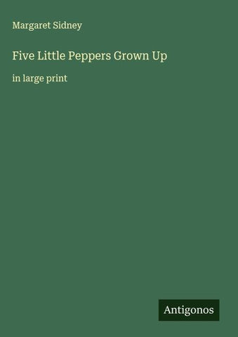 Five Little Peppers Grown Up