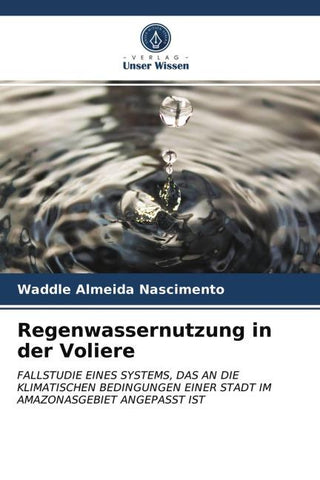 Regenwassernutzung in der Voliere