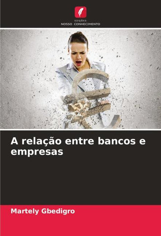 A relação entre bancos e empresas
