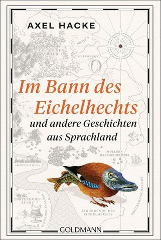 Im Bann des Eichelhechts und andere Geschichten aus Sprachland