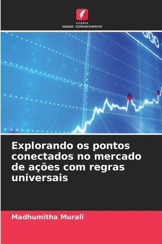 Explorando os pontos conectados no mercado de ações com regras universais