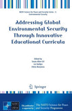 Addressing Global Environmental Security Through Innovative Educational Curricula