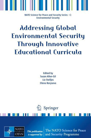 Addressing Global Environmental Security Through Innovative Educational Curricula