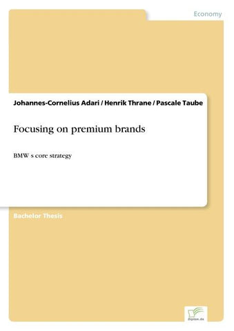Focusing on premium brands