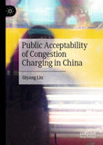 Public Acceptability of Congestion Charging in China