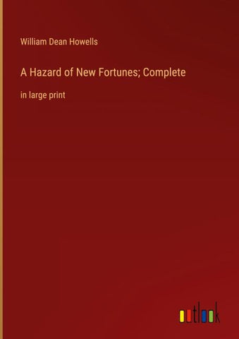 A Hazard of New Fortunes; Complete