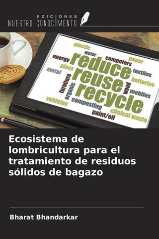 Ecosistema de lombricultura para el tratamiento de residuos sólidos de bagazo