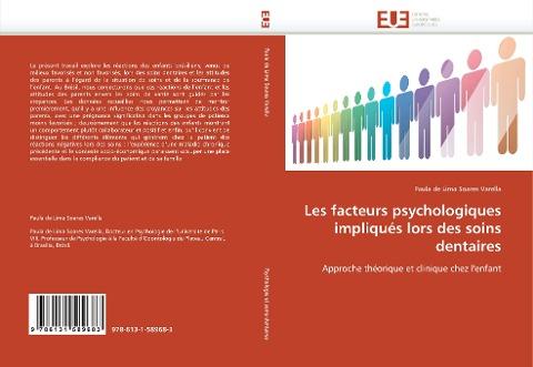 Les facteurs psychologiques impliqués lors des soins dentaires