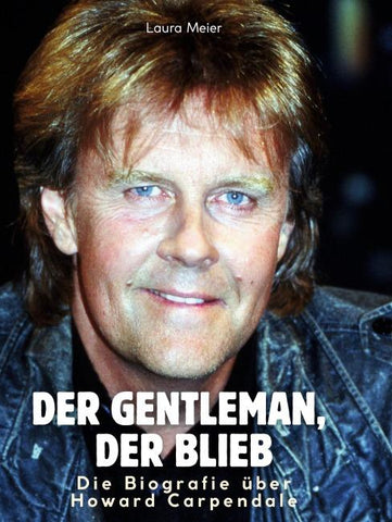 Die Biografie über Howard Carpendale