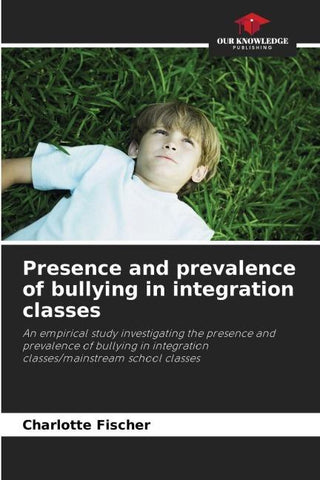 Presence and prevalence of bullying in integration classes