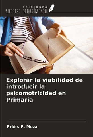 Explorar la viabilidad de introducir la psicomotricidad en Primaria