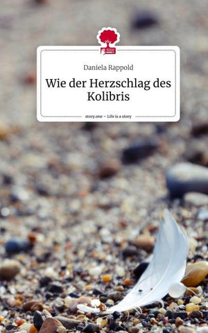 Wie der Herzschlag des Kolibris. Life is a Story - story.one