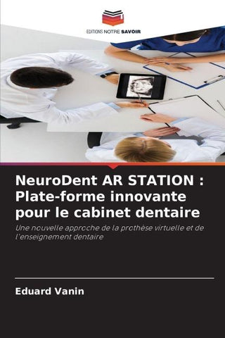 NeuroDent AR STATION : Plate-forme innovante pour le cabinet dentaire