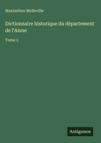 Dictionnaire historique du département de l'Aisne