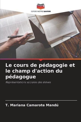 Le cours de pédagogie et le champ d'action du pédagogue