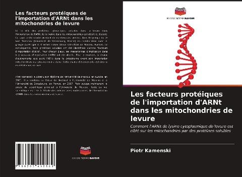 Les facteurs protéiques de l'importation d'ARNt dans les mitochondries de levure