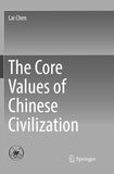 The Core Values of Chinese Civilization