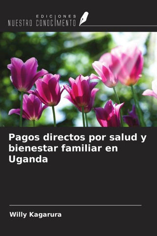 Pagos directos por salud y bienestar familiar en Uganda