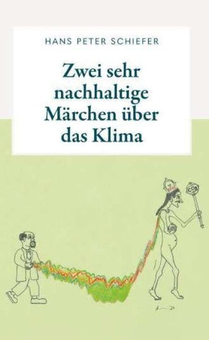 Zwei sehr nachhaltige Märchen über das Klima