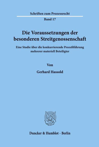 Die Voraussetzungen der besonderen Streitgenossenschaft.