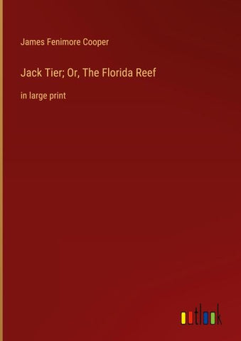 Jack Tier; Or, The Florida Reef