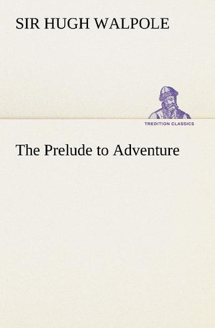 The Prelude to Adventure