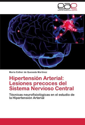 Hipertensión Arterial: Lesiones precoces del Sistema Nervioso Central