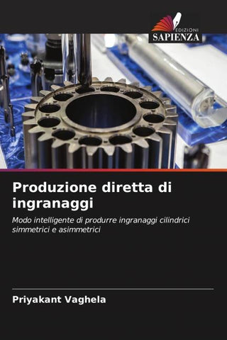 Produzione diretta di ingranaggi