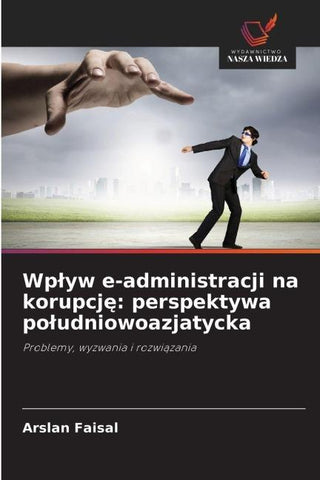 Wp¿yw e-administracji na korupcj¿: perspektywa po¿udniowoazjatycka