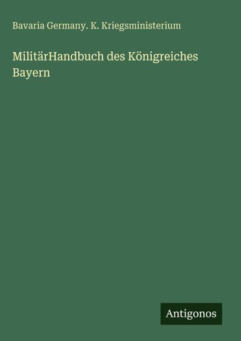 MilitärHandbuch des Königreiches Bayern
