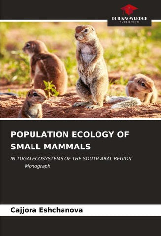 POPULATION ECOLOGY OF SMALL MAMMALS
