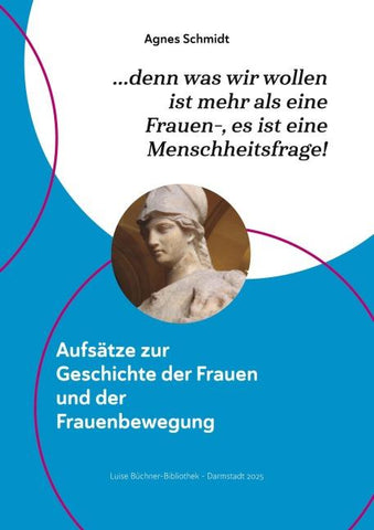 denn was wir wollen ist mehr als eine Frauen-, es ist eine Menschheitsfrage!
