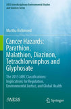 Cancer Hazards: Parathion, Malathion, Diazinon, Tetrachlorvinphos and Glyphosate