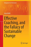 Effective Coaching, and the Fallacy of Sustainable Change